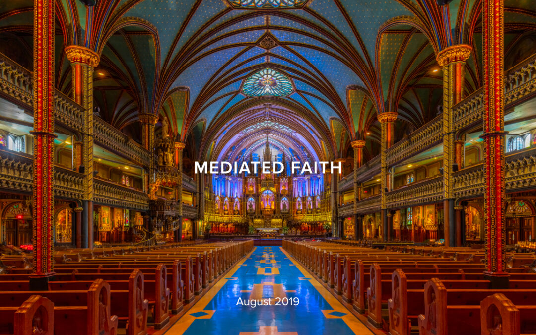 Mediated Faith, Part 4